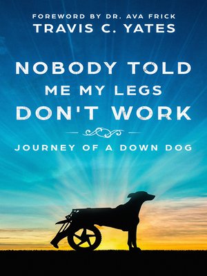 cover image of Nobody Told Me My Legs Don't Work
